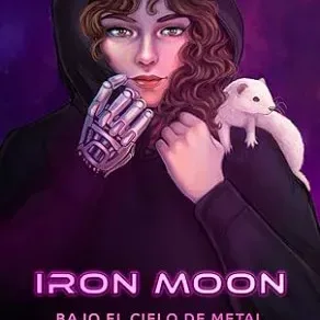 Mayo 2024 - Iron Moon. Bajo el cielo de metal | Diana Golay - Ciencia Ficción