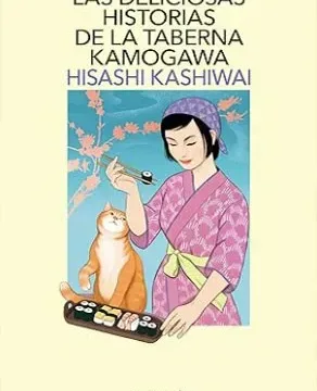 Mayo 2024 - Las deliciosas historias de la taberna Kamogawa | Hisashi Kashiwai - Cocina