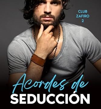 Julio 2024 - Acordes de seducción (Club Zafiro nº 2) de Jade Christy - Romántica