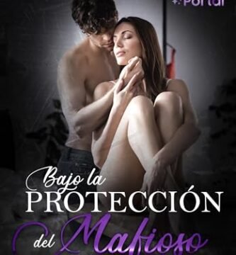 Julio 2024 - Bajo la protección del mafioso (Herederos de la mafia nº 5) de Jéssica Macedo - Romántica