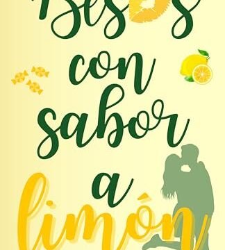 Julio 2024 - Besos con sabor a limón de Mònica Linares - Romántica