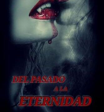 Junio 2024 - Del pasado a la eternidad de Sra. Sotto - Fantasía