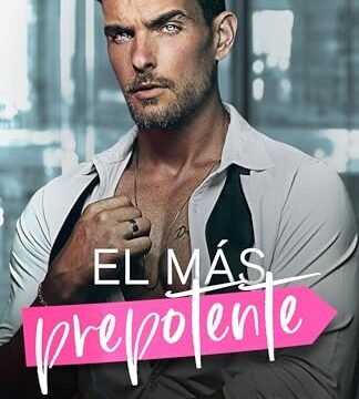 Julio 2024 - El más prepotente (Los arrogantes millonarios de Glenhaven nº 1) de Leslie North - Romántica