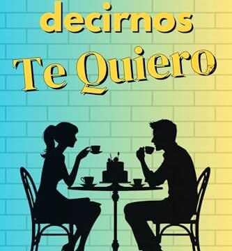 Julio 2024 - Hasta decirnos te quiero (Café Morgan nº 1) de Edine Connors - Romántica