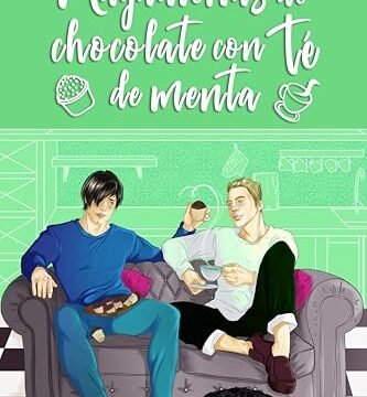 Julio 2024 - Magdalenas de chocolate con té de menta de Lola Toro - Romántica
