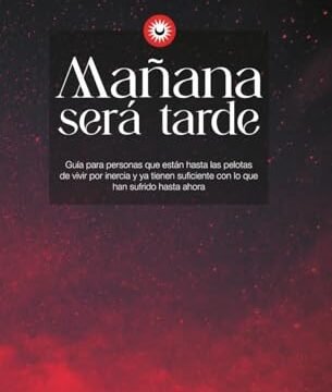 Junio 2024 - Mañana será tarde de Blanca Muela - Desarrollo y Autoayuda