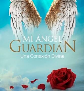 Julio 2024 - Mi Ángel Guardián. Una conexión divina de Astrid Sánchez - Desarrollo Personal