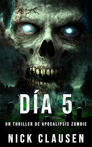 Agosto 2024 - Carne Muerta: Día 5 de Nick Clausen - Suspense