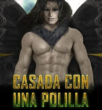 Agosto 2024 - Casada Con Una Polilla (Agencia Primaria) de Regine Abel - Ciencia Ficción