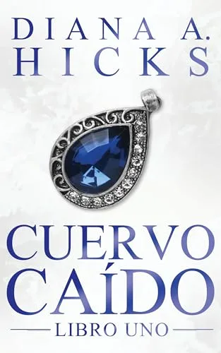Agosto 2024 - Cuervo Caído (La Sociedad n.º 5) de Diana A. Hicks - Literatura y Ficción