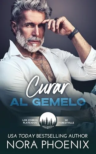 Septiembre 2024 - Curar al Gemelo (Los Zorros Plateados de Forestville n.º 3) de Nora Phoenix - Romántica
