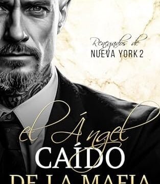 Agosto 2024 - El ángel caído de la Mafia (Renegados de Nueva York n.º 2) de Lenora Wilde - Romántica