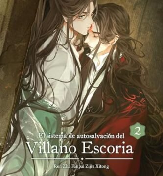 Agosto 2024 - El sistema de autosalvación del Villano Escoria - Volumen 2 de Mo Xiang Tong Xiu - Juvenil