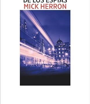 Septiembre 2024 - En el país de los espías (Serie Jackson Lamb n.º 6) de Mick Herron - Thriller Policíaco