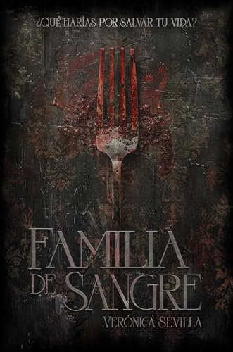 Agosto 2024 - Familia de Sangre de Verónica Sevilla - Ciencia Ficción