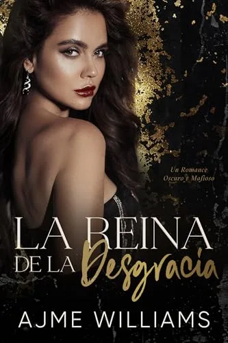 Agosto 2024 - La Reina de la Desgracia (Shadows of Redemption n.º 2) de Ajme Williams - Romántica