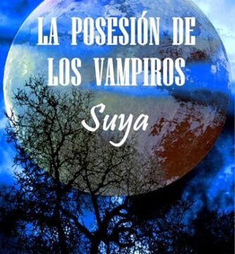 Agosto 2024 - La posesión de los vampiros: Suya de L. D. Hevia Viejo - Fantasía