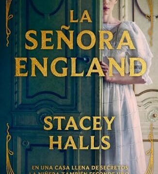 Agosto 2024 - La señora England de Stacey Halls - Ficción Histórica