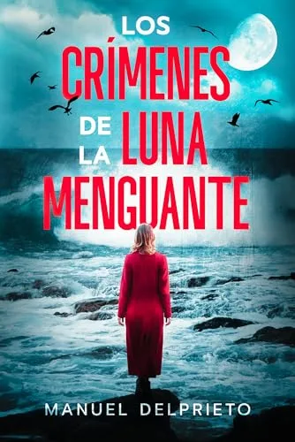 Agosto 2024 - Los crímenes de la luna menguante (Saga Verbeke n.º 1) de Manuel Delprieto - Novela Negra