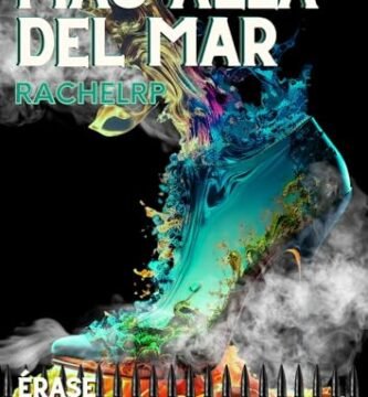 Agosto 2024 - Más allá del mar (Érase una vez... la mafia n.º 3) de Rachel RP - Romántica