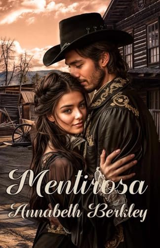 Agosto 2024 - Mentirosa (Valientes n.º 10) de Annabeth Berkley - Romántica