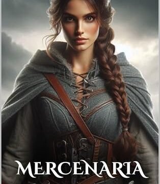 Agosto 2024 - Mercenaria (Serie Mercenaria nº 1) de J.J. Villarreal - Fantasía