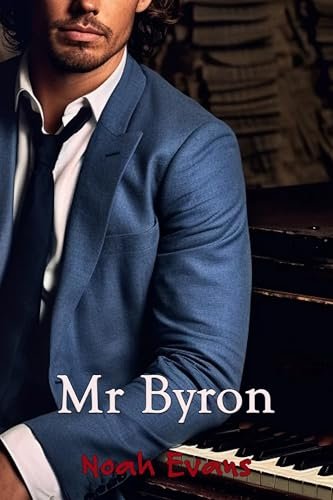 Agosto 2024 - Mr. Byron (Misters n.º 4) de Noah Evans - Romántica