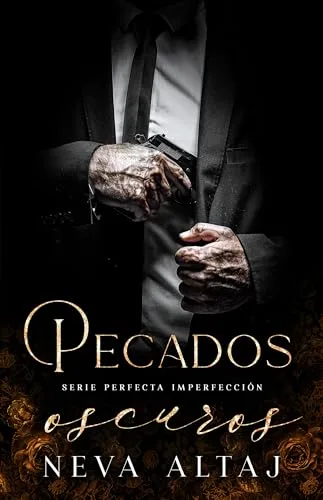 Septiembre 2024 - Pecados Oscuros (Perfectly Imperfect Mafia n.º 9) de Neva Altaj - Romántica