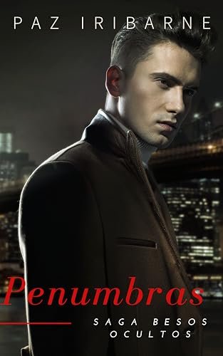 Agosto 2024 - Penumbras (Saga Besos Ocultos n.º 13) de Paz Iribarne - Romántica