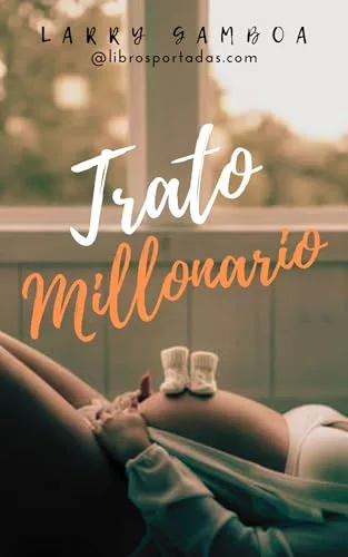 Agosto 2024 - Trato millonario de Larry Gamboa - Romántica