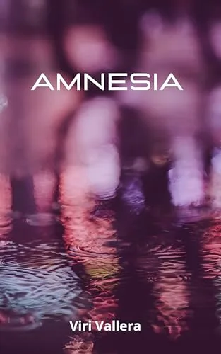 Septiembre 2024 - Amnesia de Viri Vallera - Literatura y Ficción