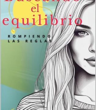 Septiembre 2024 - Buscando el equilibrio (Rompiendo las reglas n.º 1) de Carmen Pérez - Romántica