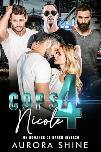 Septiembre 2024 - Cops 4 Nicole (Historias de Amor en Harén Inverso n.º 2) de Aurora Shine - Romántica