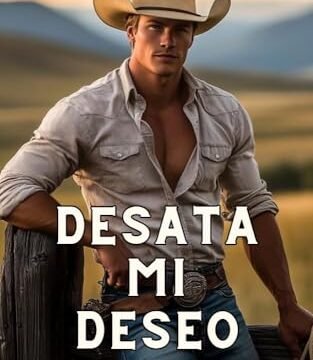 Septiembre 2024 - Desata mi deseo (Cowboys Irresistibles n.º 2) de Olivia Darcy - Romántica