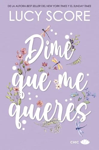 Septiembre 2024 - Dime que me quieres (Benevolence n.º 2) de Lucy Score - Romántica