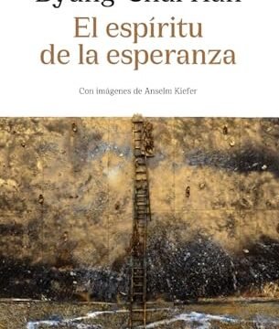 Septiembre 2024 - El espíritu de la esperanza de Byung-Chul Han - Arte y Cine