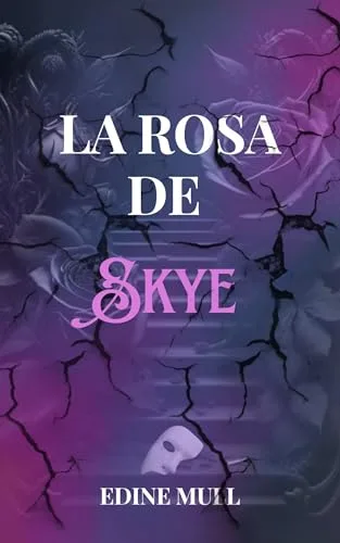 Septiembre 2024 - La Rosa de Skye de Edine Mull - Romántica