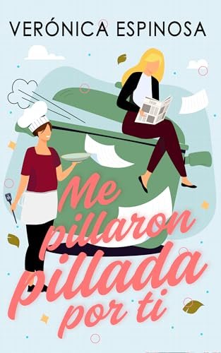 Septiembre 2024 - Me pillaron pillada por ti de Verónica Espinosa - Romántica