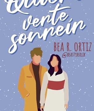 Septiembre 2024 - Quiero verte sonreír (Dublín n.º 1) de Bea R. Ortiz - Romántica