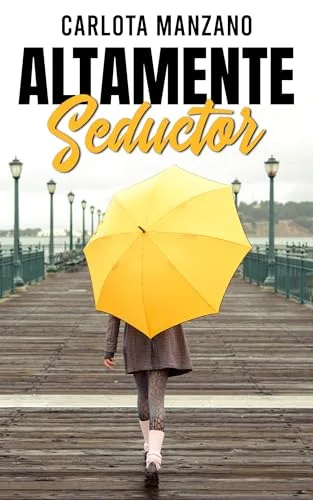 Octubre 2024 - Altamente seductor de Carlota Manzano - Romántica