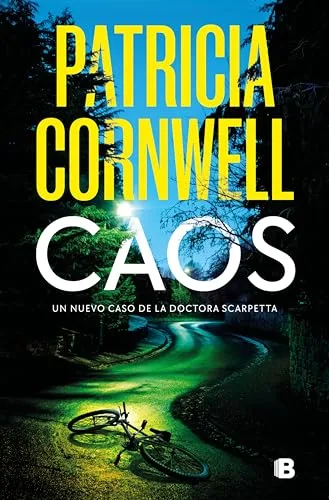 Octubre 2024 - Caos (Doctora Kay Scarpetta 24) de Patricia Cornwell - Thriller Policíaco
