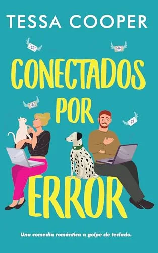 Octubre 2024 - Conectados por Error de Tessa Cooper - Romántica