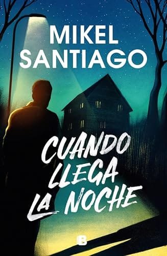 Noviembre 2024 - Cuando llega la noche de Mikel Santiago - Thriller Policíaco