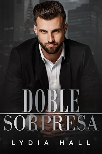 Octubre 2024 - Doble sorpresa (Secretos de Oficina) de Lydia Hall - Romántica