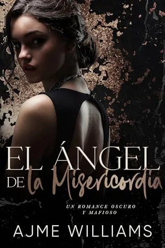 Octubre 2024 - El Ángel de la Misericordia (Shadows of Redemption n.º 4) de Ajme Williams - Romántica