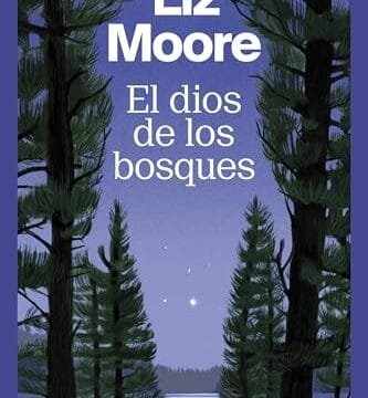 Octubre 2024 - El dios de los bosques de Liz Moore - Suspense