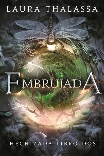 Octubre 2024 - Embrujada de Laura Thalassa - Fantasía
