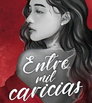 Octubre 2024 - Entre Mil Caricias de Alba Plaza - Literatura y Ficción