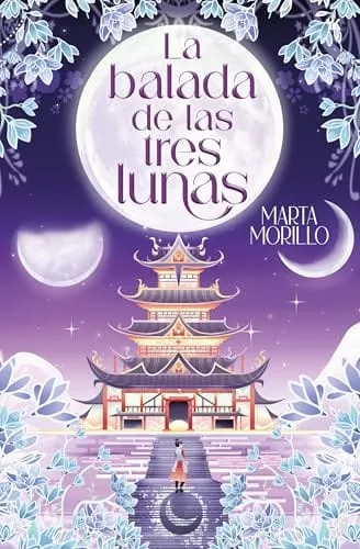 Octubre 2024 - La balada de las tres lunas de Marta Morillo - Fantasía