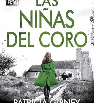 Octubre 2024 - Las niñas del coro (Lottie Parker n.º 13) de Patricia Gibney - Novela Negra